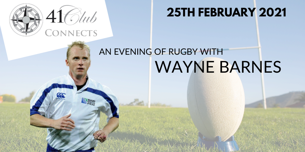 41 Club Connects with Waynes Barnes 25th Feb 2021